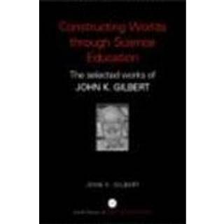 Constructing Worlds through Science Education