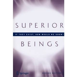Superior Beings. If They Exist, How Would We Know?