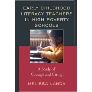 Early Childhood Literacy Teachers in High Poverty Schools