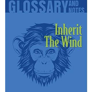 Inherit The Wind Glossary and Notes