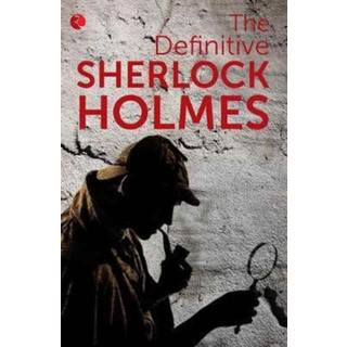 The Definitive Sherlock Holmes