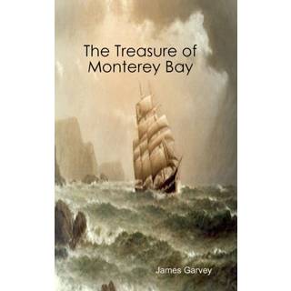 The Treasure of Monterey Bay