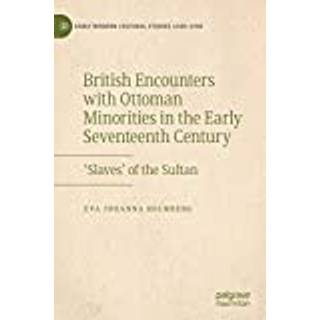 British Encounters with Ottoman Minorities in the Early Seventeenth Century