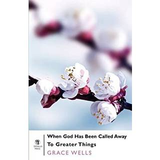 When God Has Been Called Away to Greater Things