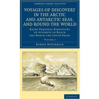 Voyages of Discovery in the Arctic and Antarctic Seas, and round the World