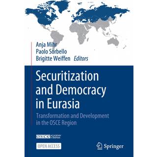 Securitization and Democracy in Eurasia