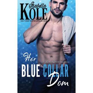 Her Blue Collar Dom
