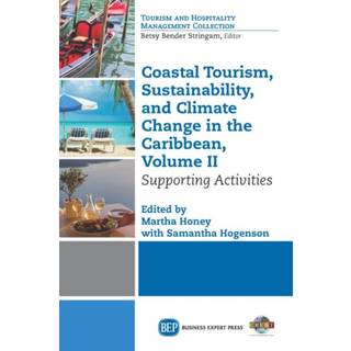 Coastal Tourism, Sustainability, and Climate Change in the Caribbean, Volume II