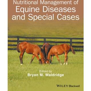 Nutritional Management of Equine Diseases and Special Cases