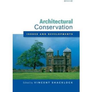 Architectural Conservation: Issues and Developments