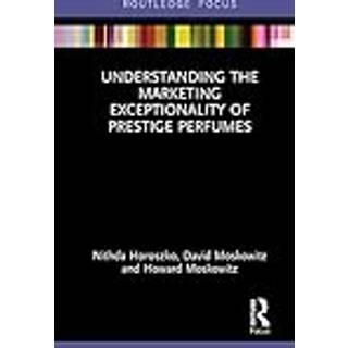 Understanding the Marketing Exceptionality of Prestige Perfumes