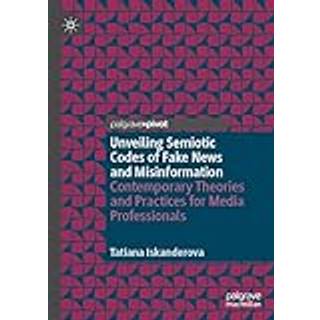 Unveiling Semiotic Codes of Fake News and Misinformation