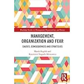 Management, Organization and Fear