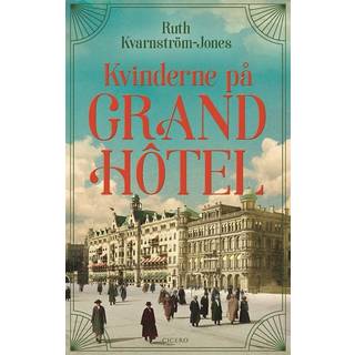Kvinderne på Grand Hotel - Ruth Kvarnström-Jones (På lager i varehus)