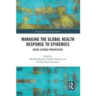 Managing the Global Health Response to Epidemics