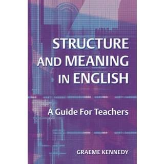Structure and Meaning in English