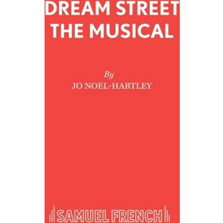 Dream Street the Musical