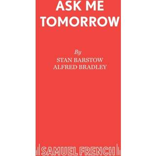 Ask Me Tomorrow