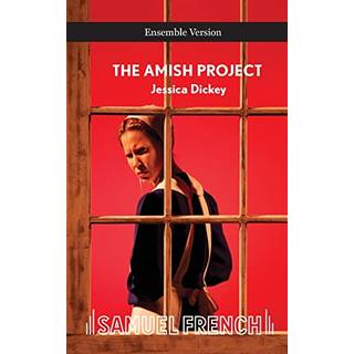 Amish Project, the (Ensemble)