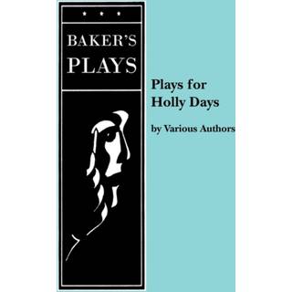 Plays for Holly Days