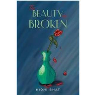 The Beauty in Broken