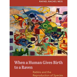 When a Human Gives Birth to a Raven (4, 2023) | Rafael Rachel Neis