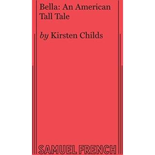 Bella: An American Tall Tale