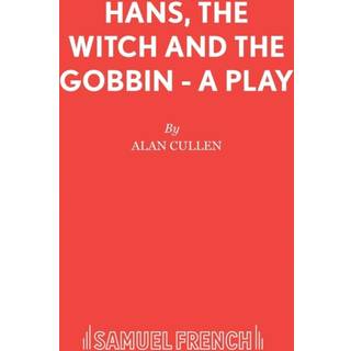 Hans, Witch and Gobbin