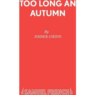 Too Long an Autumn