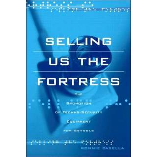 Selling Us the Fortress