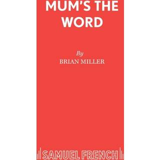 Mum's the Word