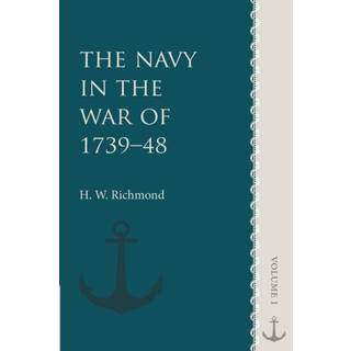 The Navy in the War of 1739–48: Volume 1