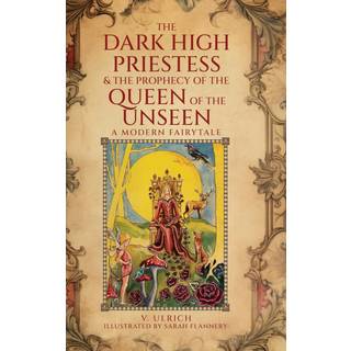 V Ulrich - The Dark High Priestess & The Prophecy of ...