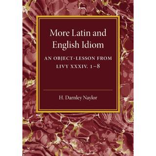 More Latin and English Idiom