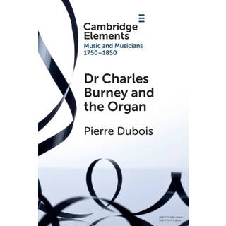 Dr. Charles Burney and the Organ