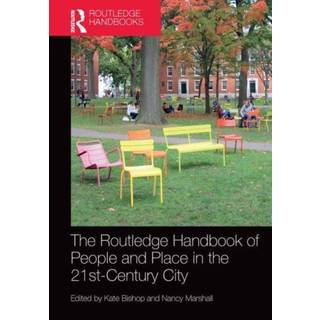 The Routledge Handbook of People and Place in the 21st-Century City
