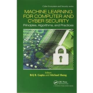 Machine Learning for Computer and Cyber Security