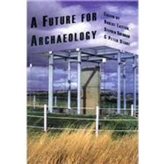 A Future for Archaeology