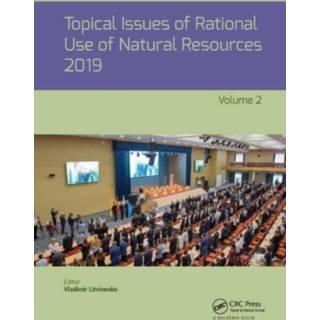 Topical Issues of Rational Use of Natural Resources, Volume 2