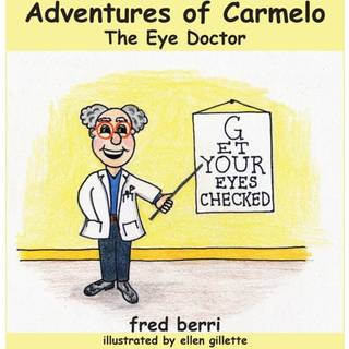 Adventures of Carmelo-The Eye Doctor