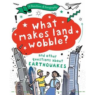 A Question of Geography: What Makes Land Wobble?
