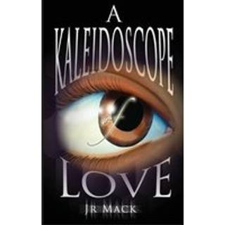 A Kaleidoscope Of Love