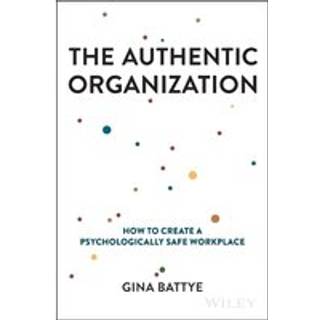 The Authentic Organization