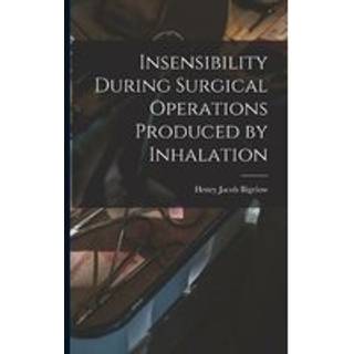 Insensibility During Surgical Operations Produced by Inhalation