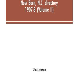New Bern, N.C. directory 1907-8 (Volume II)