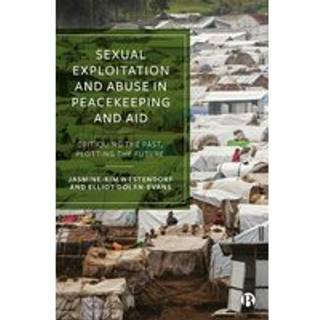 Sexual Exploitation and Abuse in Peacekeeping and Aid