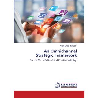 An Omnichannel Strategic Framework