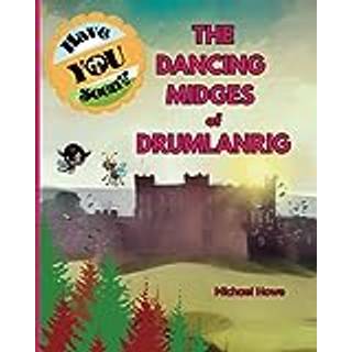 "Have YOU Seen?" The Dancing Midges of Drumlanrig?