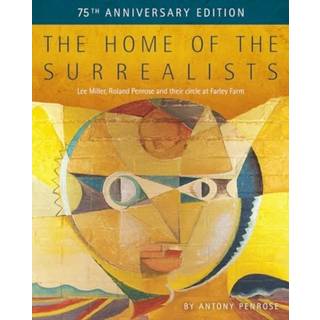The Home of the Surrealists - 75th Anniversary Edition