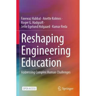 Reshaping Engineering Education